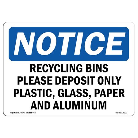 SIGNMISSION OSHA Notice Sign, 7" H, Rigid Plastic, Recycling Bins Please Deposit Only Plastic Sign, Landscape OS-NS-P-710-L-18007